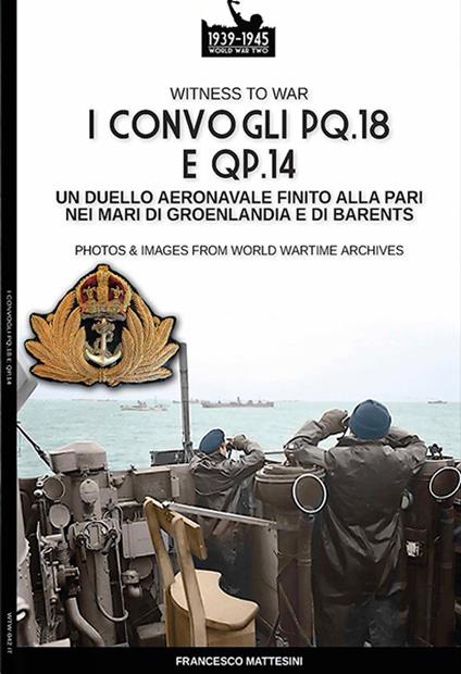 I convogli PQ.18 e QP.14 - Francesco Mattesini - ebook