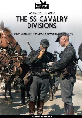 The SS cavalry divisions - Alberto Peruffo - copertina