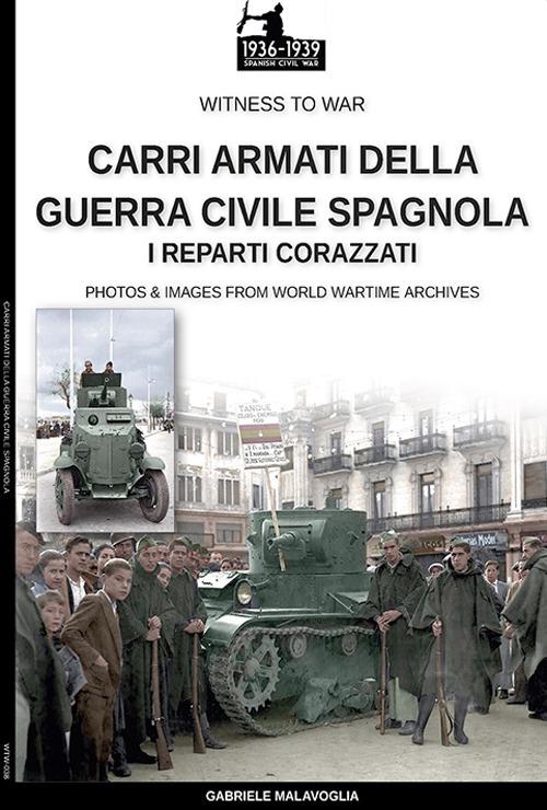 Carri armati della Guerra Civile Spagnola - Gabriele Malavoglia - ebook