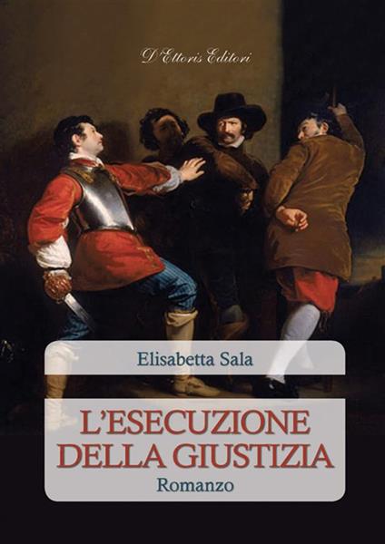 L' esecuzione della giustizia - Elisabetta Sala - ebook