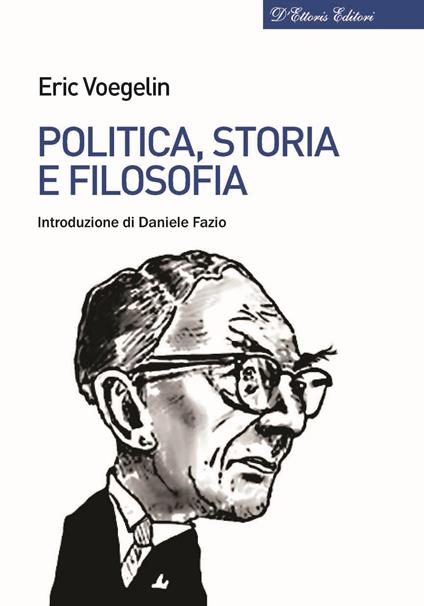 Politica, storia e filosofia - Eric Voegelin - copertina