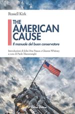 The American cause. Il manuale del buon conservatore