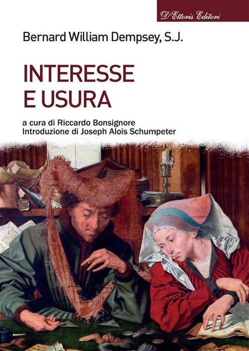 Interesse e usura - Bernard William Dempsey,Riccardo Bonsignore - ebook