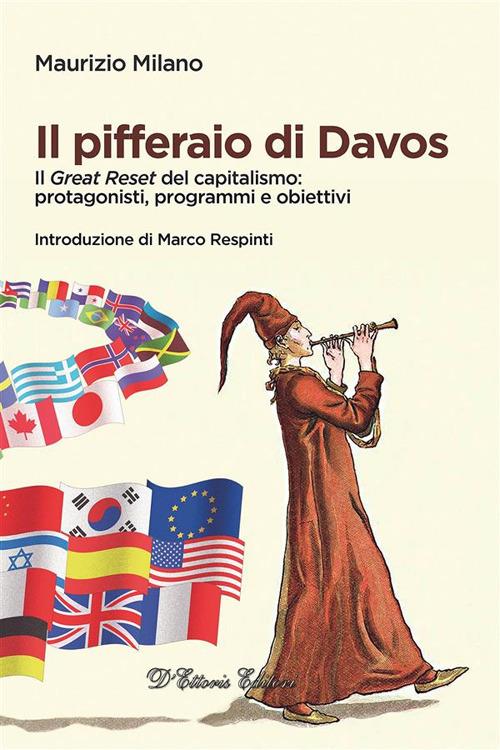 Il pifferaio di Davos. Il «Great Reset» del capitalismo: protagonisti, programmi e obiettivi - Maurizio Milano - ebook