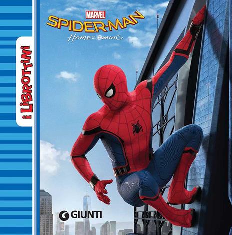Spider-Man. Homecoming. Ediz. a colori - copertina
