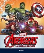 Avengers. La guida completa. Enciclopedia dei personaggi