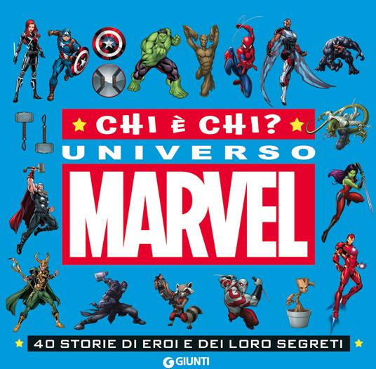 Chi è chi? Universo Marvel. 40 storie di eroi e dei loro segreti. Ediz. a colori - copertina