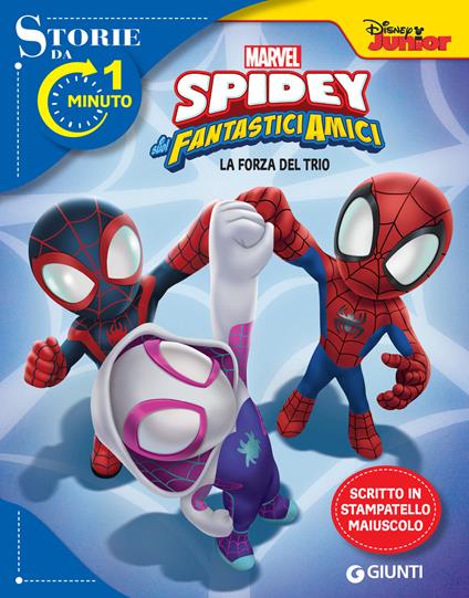 La forza del trio. Spidey - Disney,Marvel - ebook