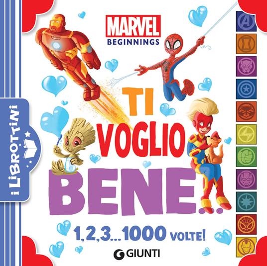 Ti voglio bene. 1, 2, 3... 1000 volte! Marvel beginnings - Disney,Marvel - ebook