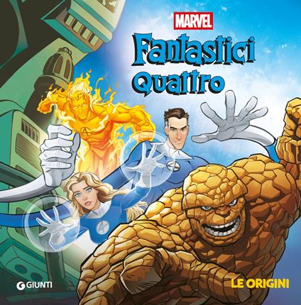 Le origini. Fantastici Quattro. Ediz. a colori - copertina