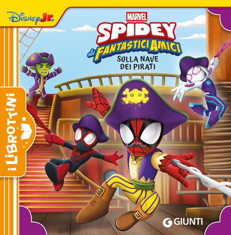 Sulla nave dei pirati. Spidey e i suoi fantastici amici. Ediz. a colori - copertina