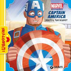 Dov'è il tuo scudo? Captain America. Marvel beginnings