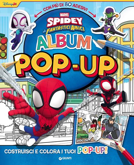 Spidey e i suoi fantastici amici. Album pop-up. Costruisci e colora i tuoi pop-up! Con adesivi. Ediz. a colori - copertina
