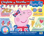 L'inglese a tavola con Peppa Pig. Ediz. illustrata