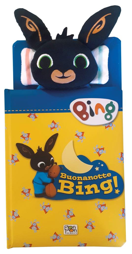 Buonanotte Bing! Libro lettino. Bing. Ediz. a colori. Con Giocattolo morbido - Marilla Pascale - copertina
