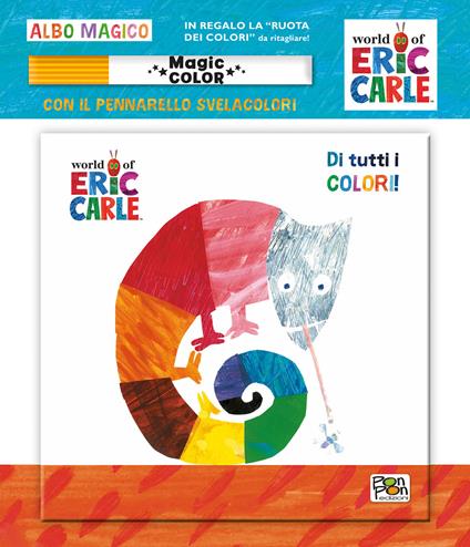 Di tutti i colori! Albo magico. Ediz. illustrata. Con pennarello svelacolori - copertina