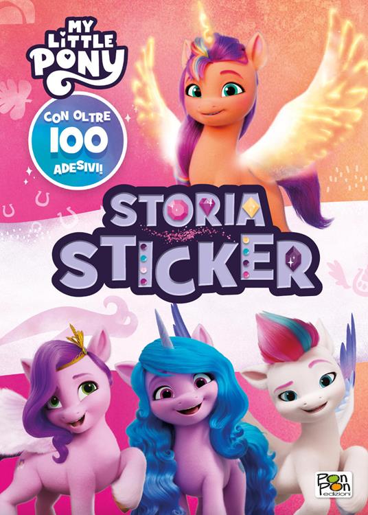 Storia sticker. My Little Pony. Ediz. a colori - copertina