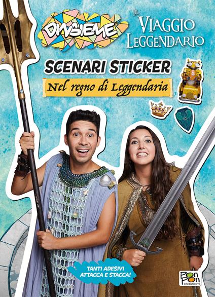 Nel regno di Leggendaria. Scenari sticker. DinsiemE. Il viaggio leggendario. Ediz. illustrata - DinsiemE - copertina