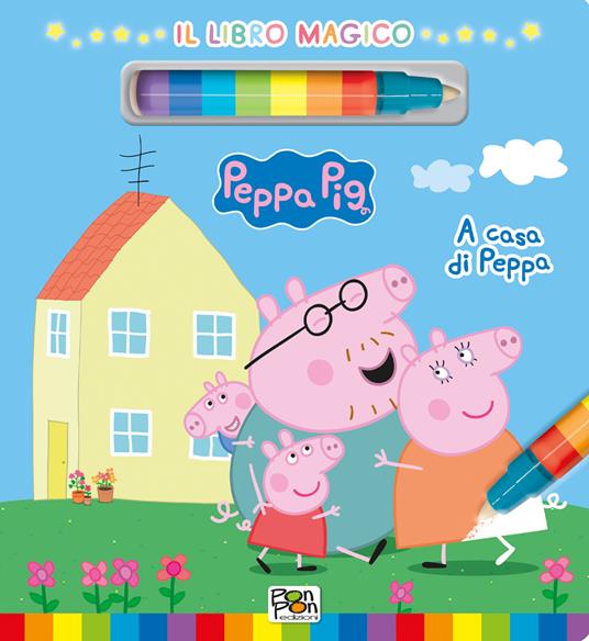 A casa di Peppa. Libro magico. Peppa Pig. Ediz. a colori. Con pennarello ad acqua - Lisa Capiotto - copertina