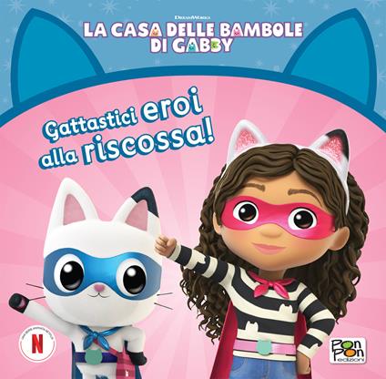 Gattastici eroi alla riscossa! La casa delle bambole di Gabby. Ediz. a colori - copertina