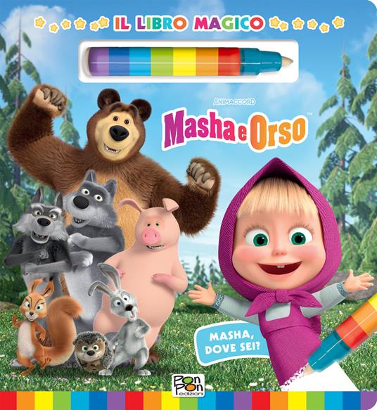 Masha, dove sei? Il libro magico. Masha e Orso. Ediz. a colori. Con pennarello ad acqua - Lisa Capiotto - copertina