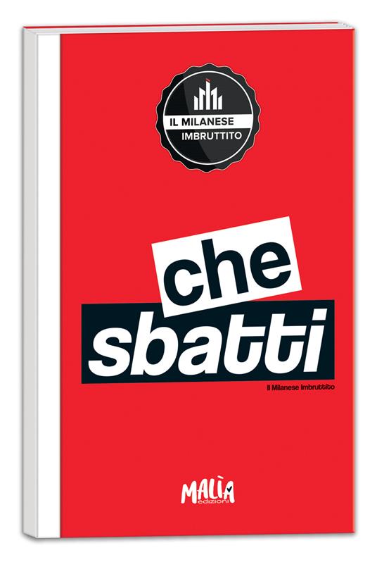 Che sbatti. Il Milanese Imbruttito. Notebook - copertina
