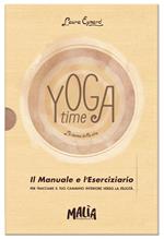 Yoga time. La danza della vita. Ediz. a colori. Con Taccuino