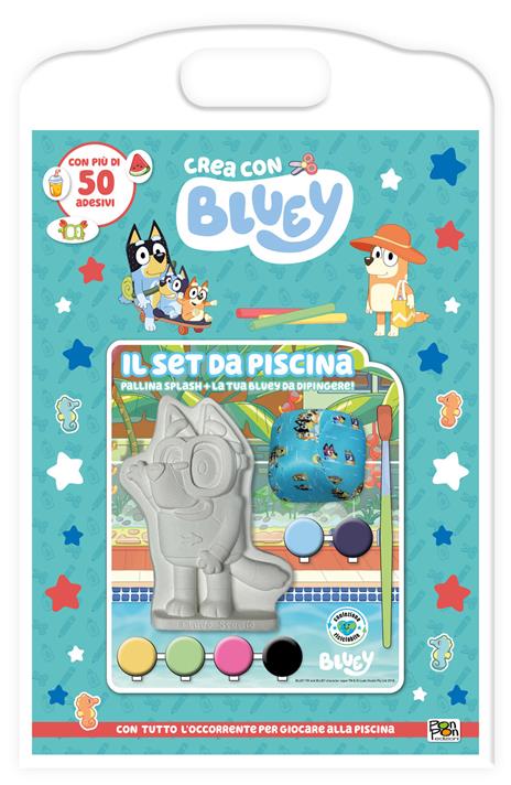 Il set da piscina. Crea con Bluey. Ediz. a colori. Con pallina splash e Bluey da dipingere - Cristina Panzeri - copertina