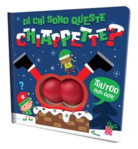 Di chi sono queste chiappette? Libro con squishy. Ediz. a colori
