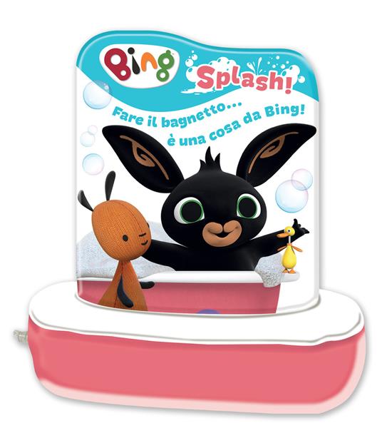 Splash! Bing. Libro bagnetto. Ediz. a colori - Alice Torricelli - copertina