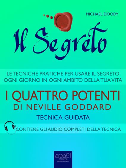 Il segreto. I quattro potenti di Neville Goddard - Michael Doody - ebook