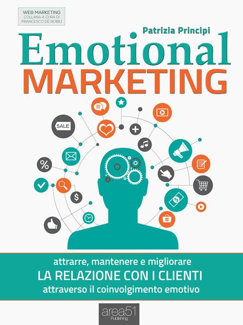 Emotional marketing - Patrizia Principi - ebook