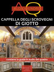 Cappella degli Scrovegni di Giotto. Audioquadro. Con File audio per il download