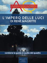 L' impero delle luci di René Magritte. Audioquadro. Con File audio per il download