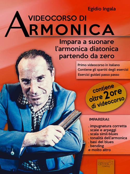 Videocorso di armonica - Egidio Ingala - ebook