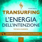 Transurfing. L’Energia dell’Intenzione