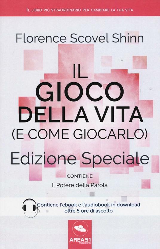 Il gioco della vita (e come giocarlo)-Il potere della parola. Ediz. speciale. Con Audiolibro. Con e-book - Florence Scovel Shinn - copertina