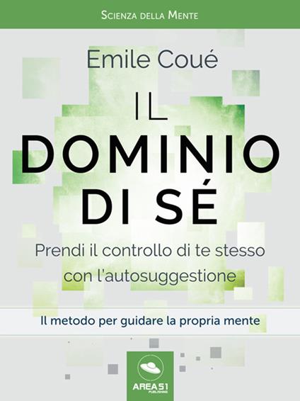 Il dominio di sé - Coué Emile - ebook