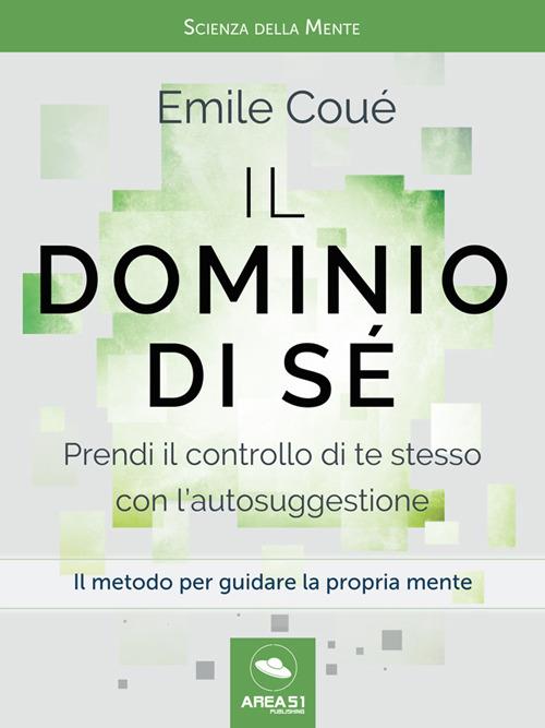 Il dominio di sé - Coué Emile - ebook