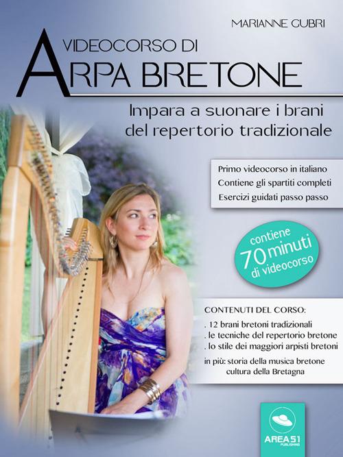 Videocorso di arpa bretone. Impara a suonare i brani del repertorio tradizionale - Marianne Gubri - ebook