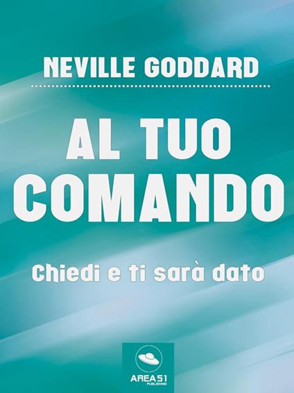 Al tuo comando - Neville Goddard - ebook