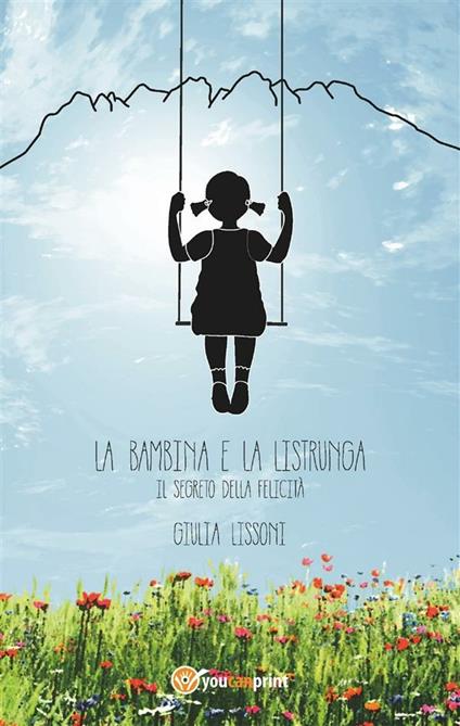 La bambina e la listrunga - Giulia Lissoni - ebook