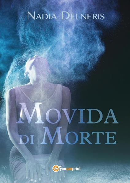 Movida di morte - Nadia Delneris - copertina