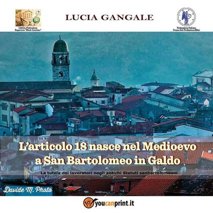 L' articolo 18 nasce nel Medioevo a San Bartolomeo in Galdo - Lucia Gangale - copertina
