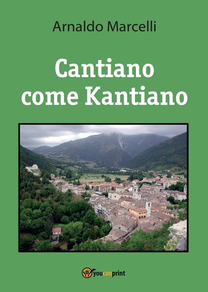 Cantiano come kantiano - Arnaldo Marcelli - copertina