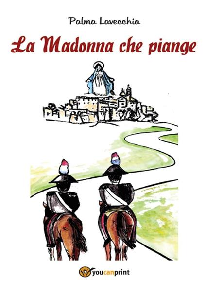 La Madonna che piange - Palma Lavecchia - copertina