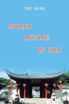 Sporco affare in Cina - The Hawk - copertina