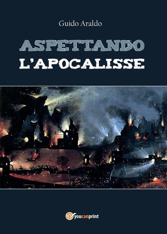 Aspettando l'apocalisse - Guido Araldo - copertina