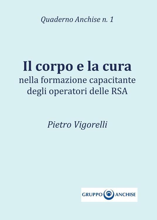 Il corpo e la cura - Pietro Vigorelli - copertina