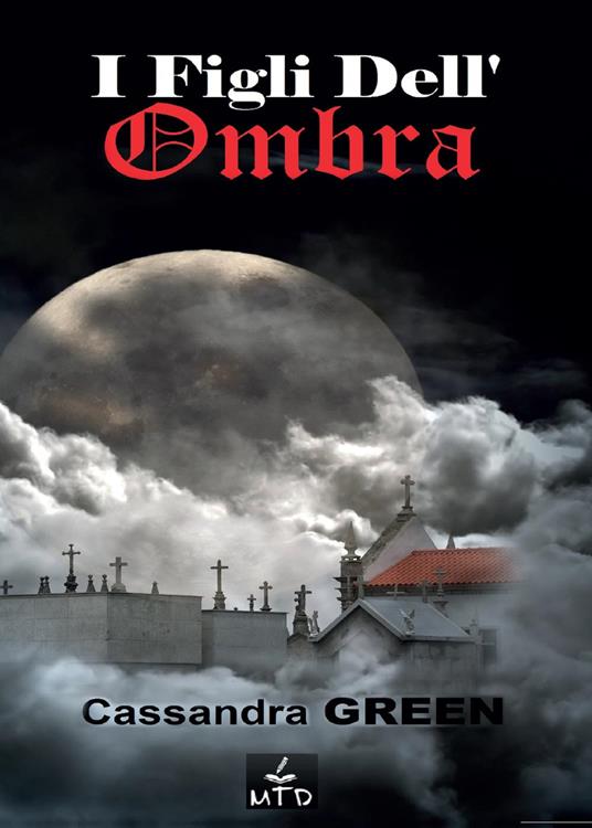 I figli dell'ombra - Cassandra Green - copertina